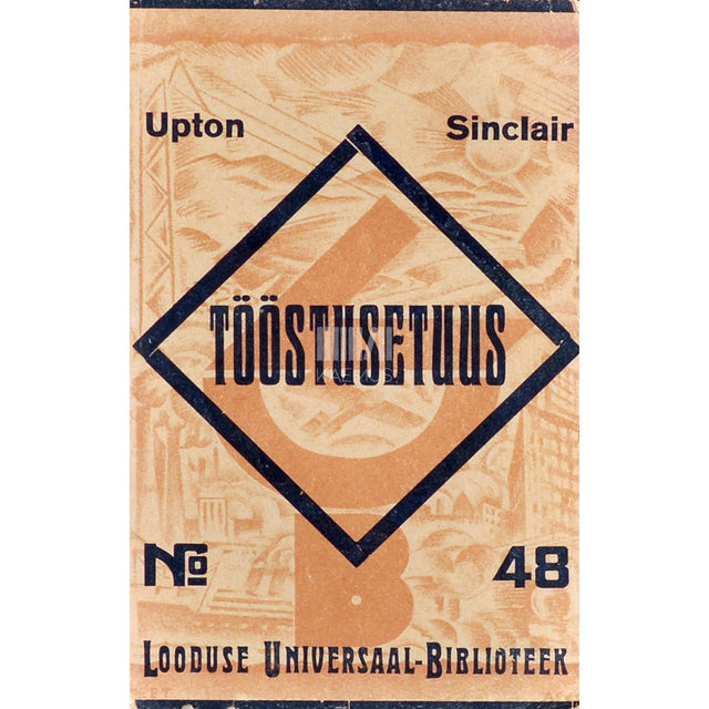 Upton Sinclair - Tööstusetuus