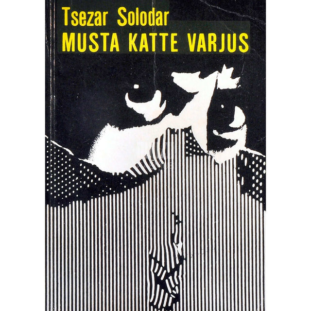 Tsezar Solodar - Musta katte varjus. Sionistlike organisatsioonide…