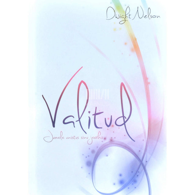 Dwight K. Nelson - Valitud. Jumala unistus sinu jaoks