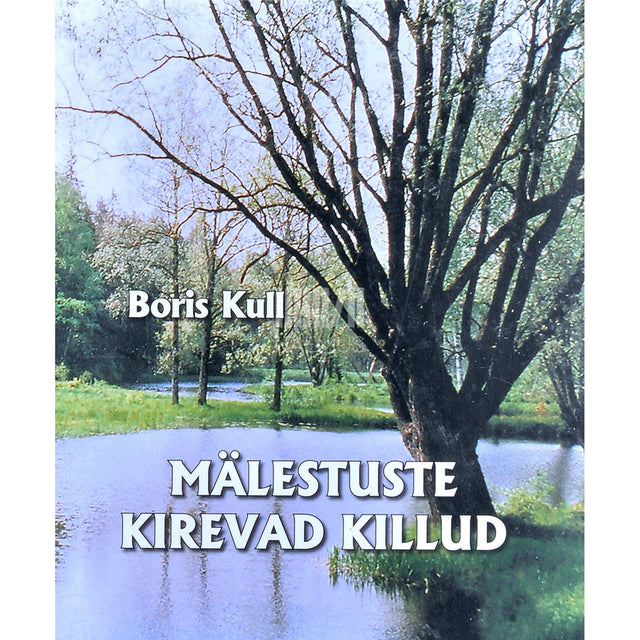 Boris Kull - Mälestuste kirevad killud