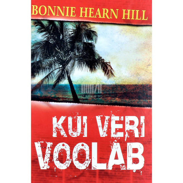 Bonnie Hearn Hill - Kui veri voolab