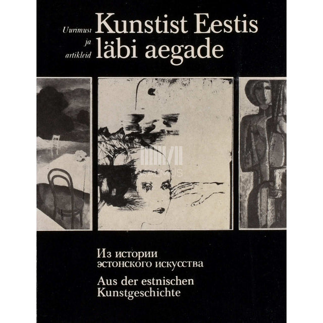 … - Kunstist Eestis läbi aegade. Uurimusi ja artikleid