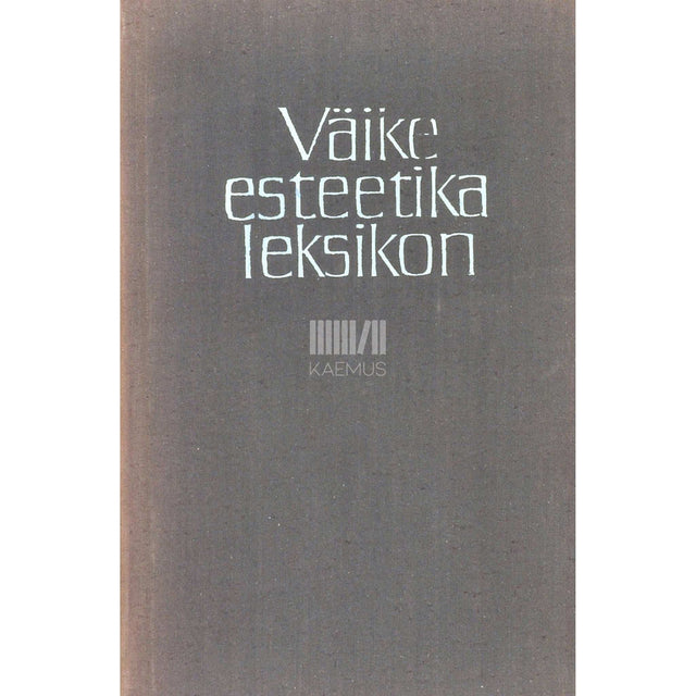 … - Väike esteetika leksikon
