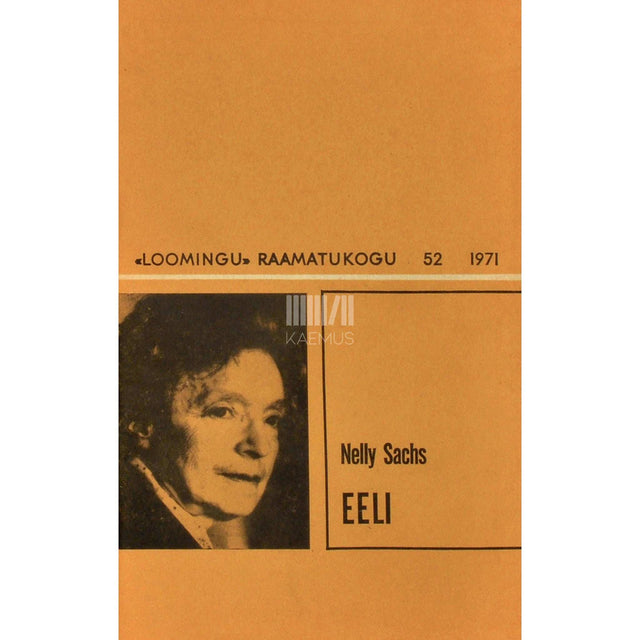 Nelly Sachs - Eeli. Müsteerium Iisraeli kannatustest. Näidend