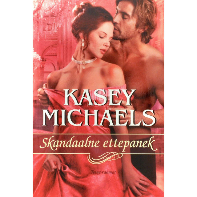 Kasey Michaels - Skandaalne ettepanek 2. osa