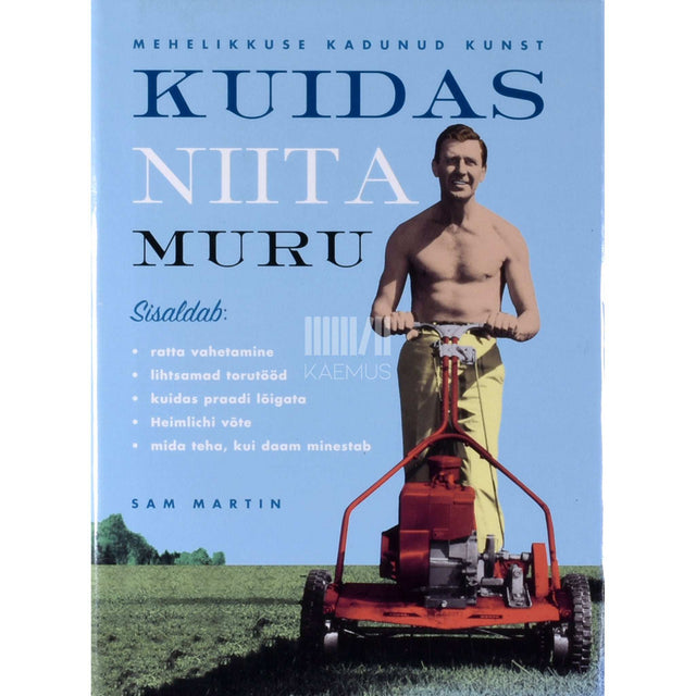 Sam Martin - Kuidas niita muru