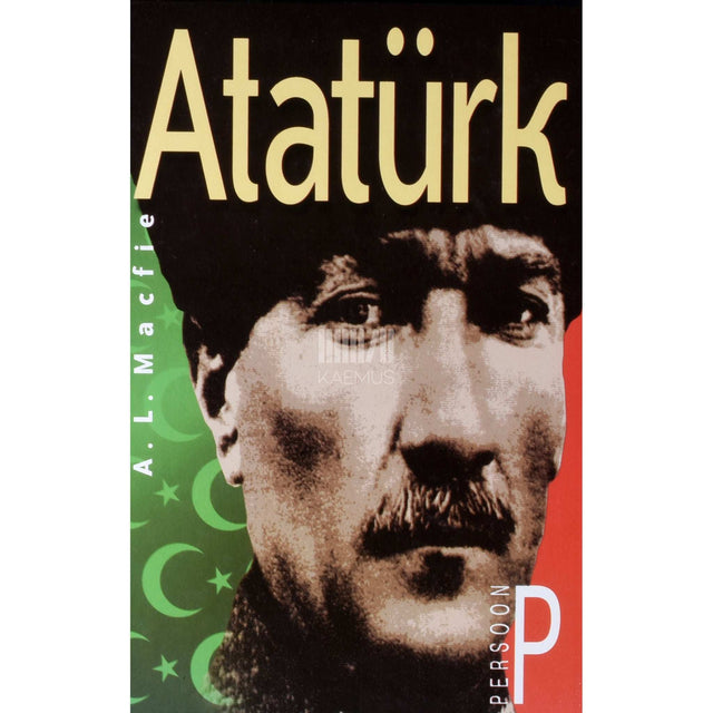 A. L. Macfie - Atatürk. Mustafa Kemal Atatürk
