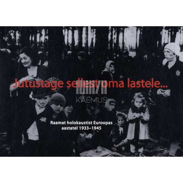 Stephane Bruchfeld - Jutustage sellest oma lastele...