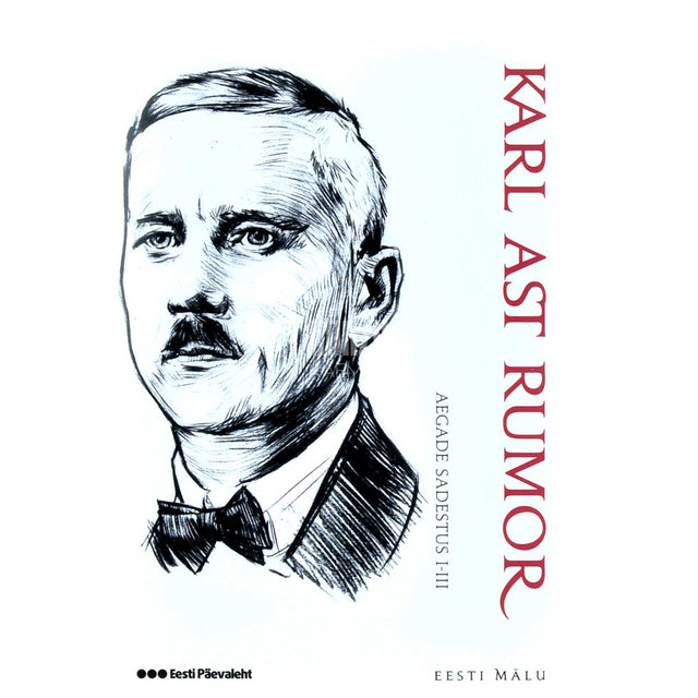 Karl Ast-Rumor - Aegade sadestus. Olusid, iseloomustusi, hinnanguid