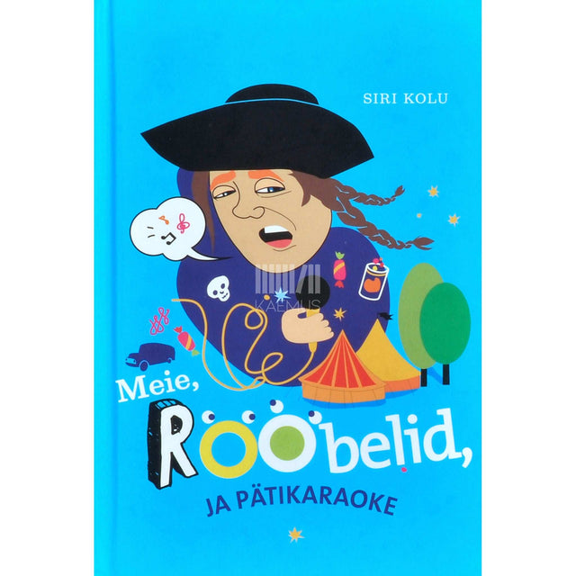 Siri Kolu - Meie, Rööbelid, ja Pätikaraoke