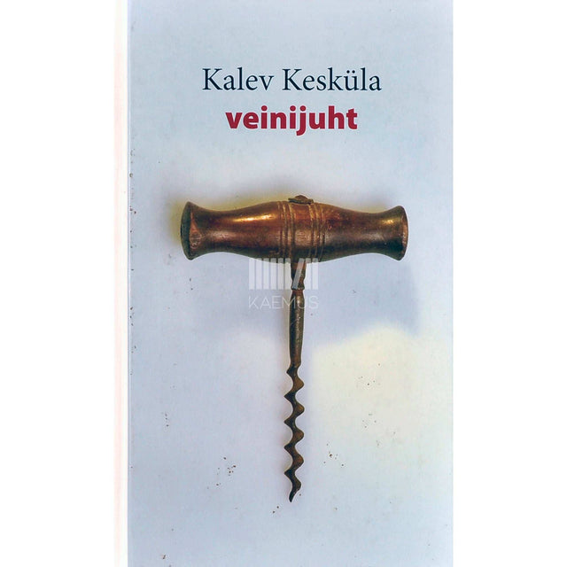 Kalev Kesküla - Veinijuht