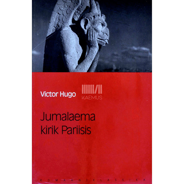 Victor Hugo - Jumalaema kirik Pariisis