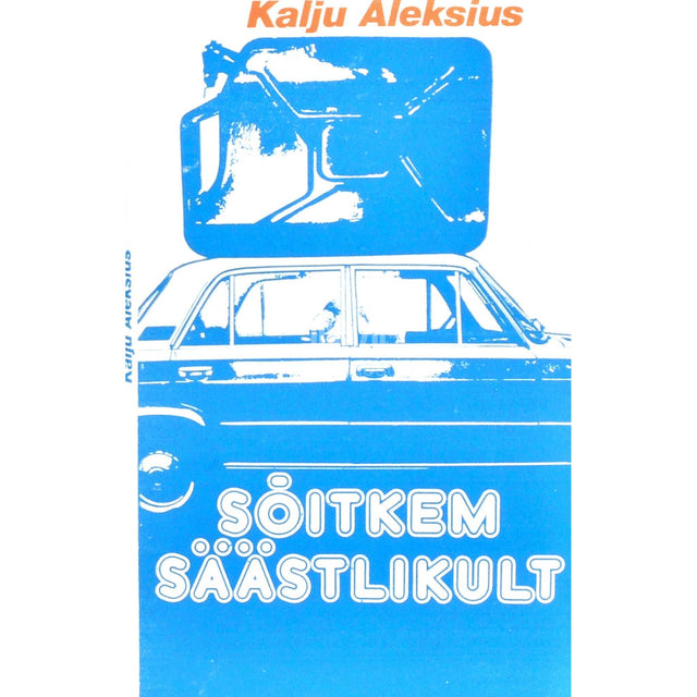 Kalju Aleksius - Sõitkem säästlikult