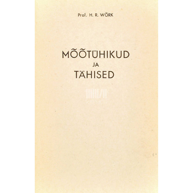 Hans Roland Võrk - Mõõtühikud ja tähised