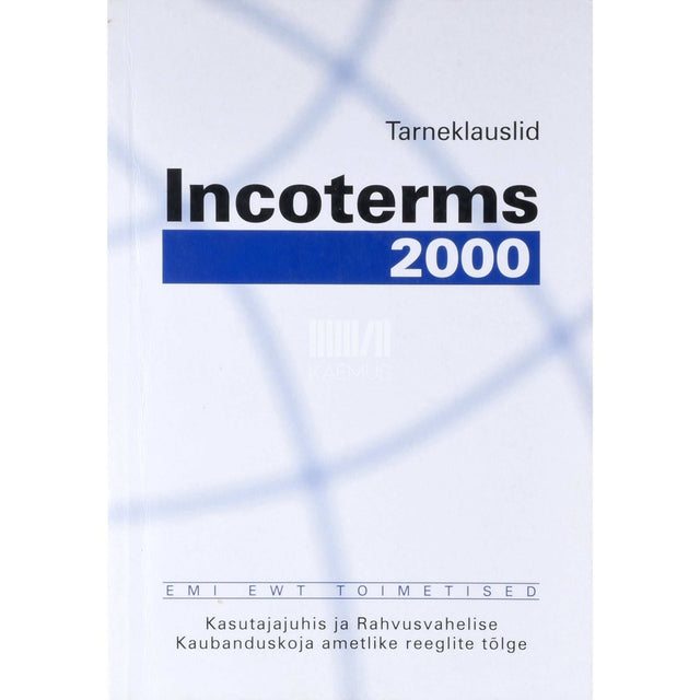 Tiit Tammemägi - Tarneklauslid Incoterms 2000