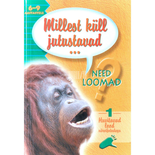 … - Millest küll jutustavad need loomad? 4. osa