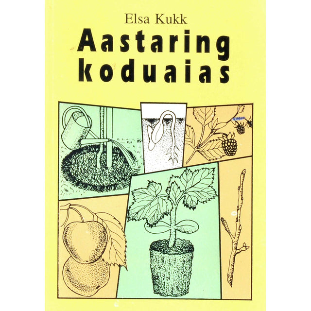 Elsa Kukk - Aastaring koduaias