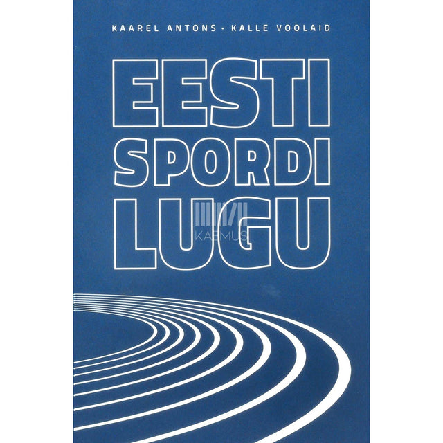 Antons Kaarel, Kalle Voolaid - Eesti spordi lugu