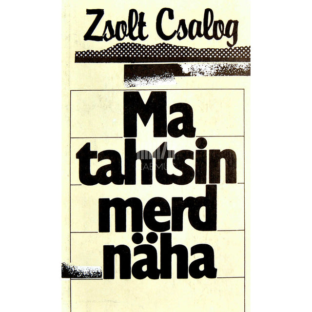 Zsolt Csalog - Ma tahtsin merd näha. Neli töölisportreed. Jutustused