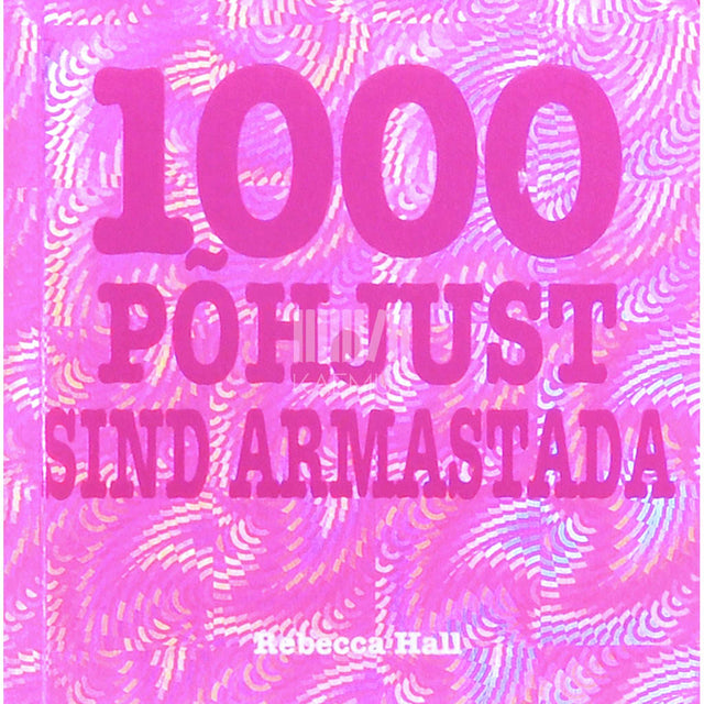 Rebecca Hall - 1000 põhjust sind armastada. Aforismid ja tsitaadid