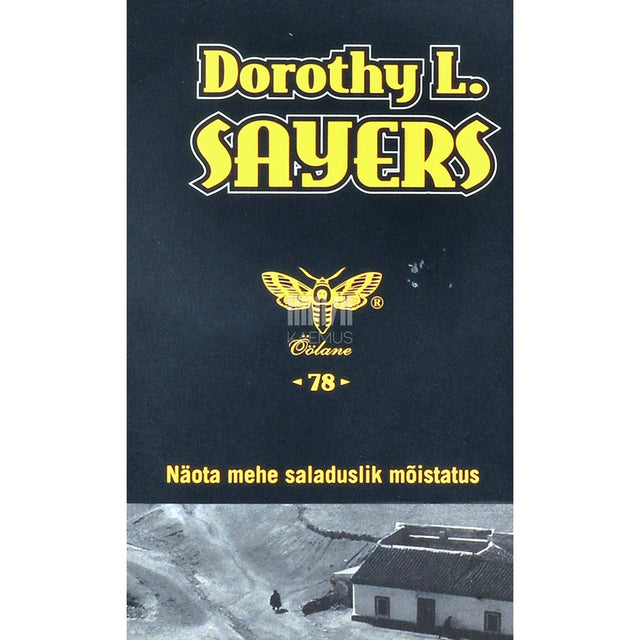 Dorothy Leigh Sayers - Näota mehe saladuslik mõistatus