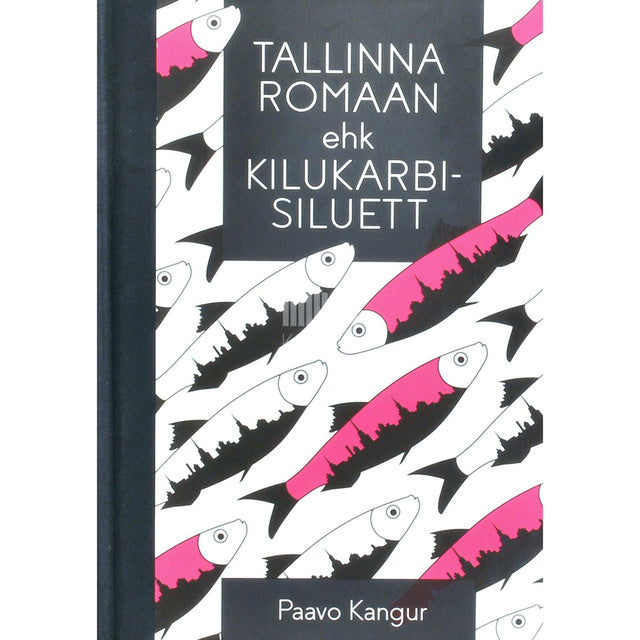 Paavo Kangur - Tallinna romaan ehk Kilukarbisiluett