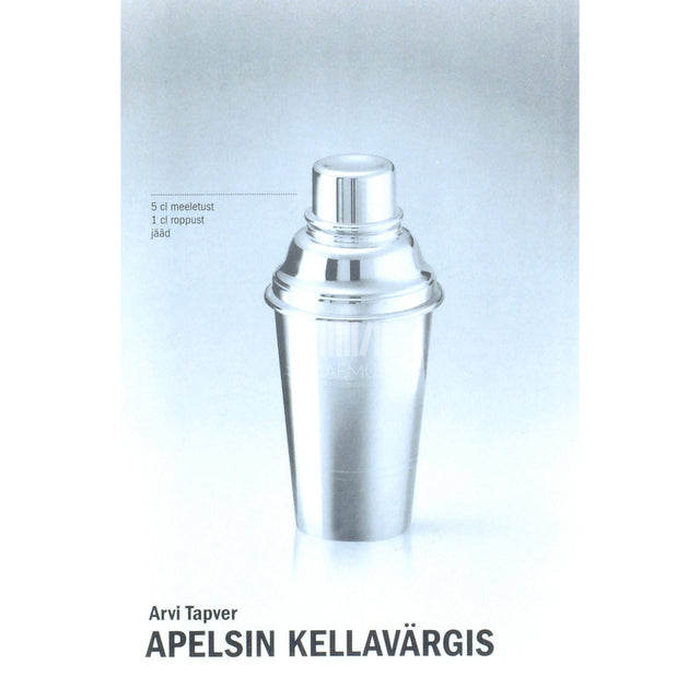 Arvi Tapver - Apelsin kellavärgis 1. osa
