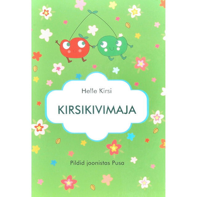 Helle Kirsi - Kirsikivimaja