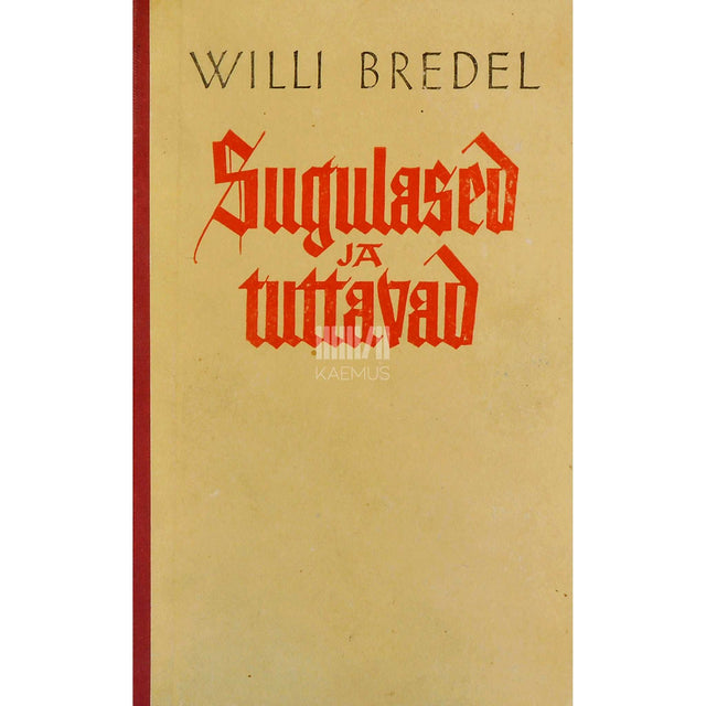 Willi Bredel - Sugulased ja tuttavad