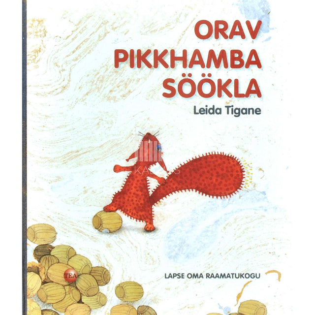 Leida Tigane - Orav Pikkhamba söökla