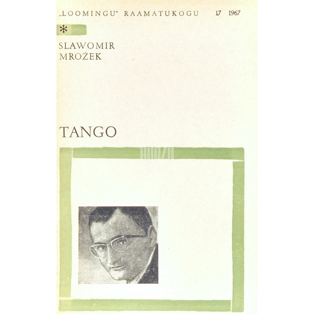 Sławomir Mrożek - Tango. Draamateos kolmes vaatuses