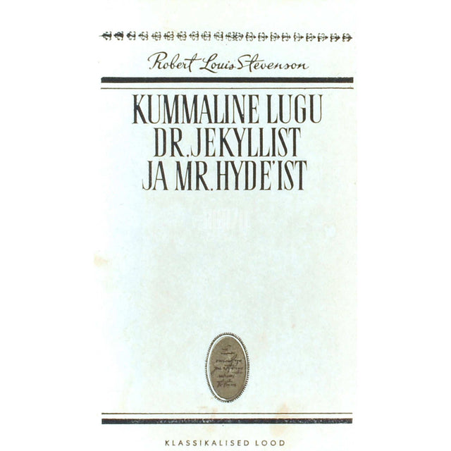 Robert Louis Stevenson - Kummaline lugu dr. Jekyllist ja mr. Hyde'ist