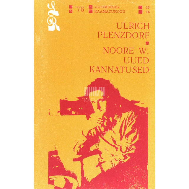 Ulrich Plenzdorf - Noore W. uued kannatused