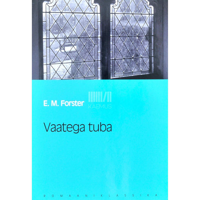 E. M. Forster - Vaatega tuba