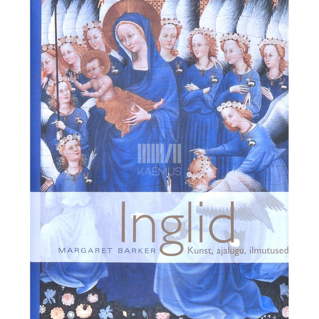 Margaret Barker - Inglid. Kunst, ajalugu, ilmutused