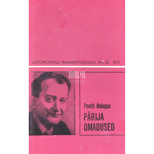 Pentti Holappa - Pärija omadused