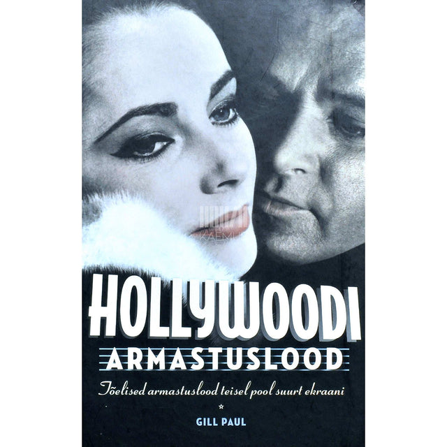 Gill Paul - Hollywoodi armastuslood