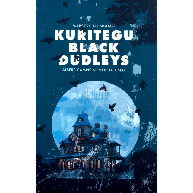 Margery Allingham - Kuritegu Black Dudleys