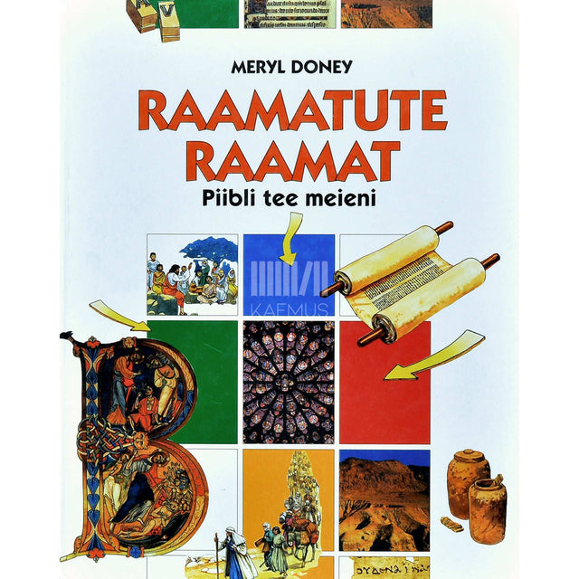 Meryl Doney - Raamatute raamat. Piibli tee meieni