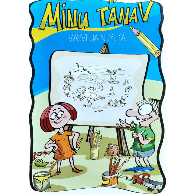 … - Minu tänav. Värvi ja nuputa