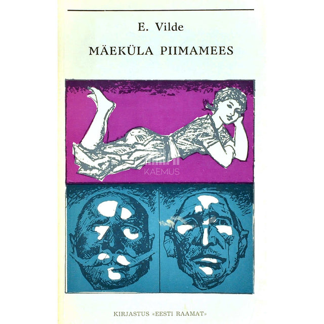 Eduard Vilde - Mäeküla piimamees