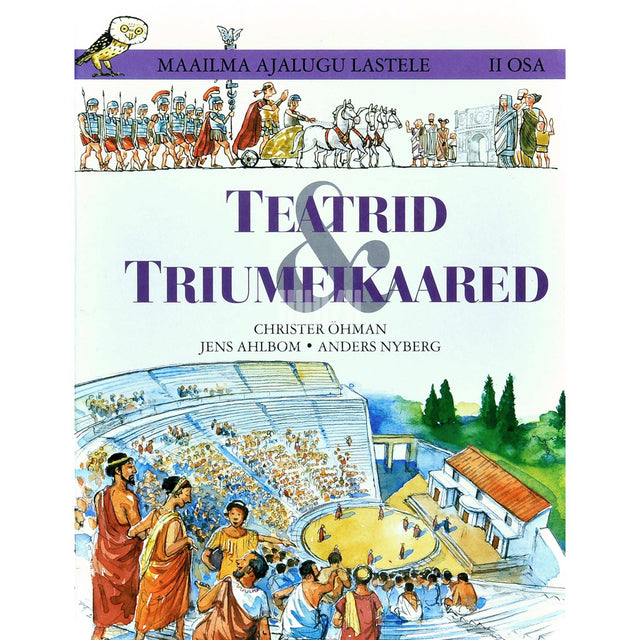 Jens Ahlbom, Anders Nyberg, Christer Öhman - Teatrid & triumfikaared