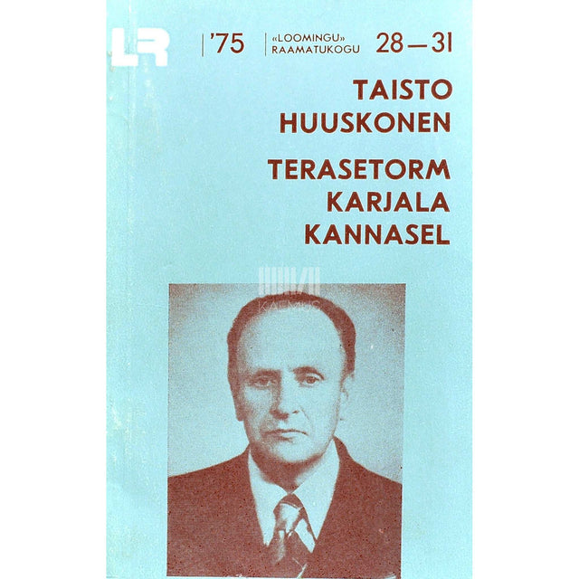 Taisto Huuskonen - Terasetorm Karjala kannasel