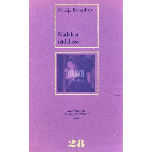 Natalja Baranskaja - Nädalast nädalasse