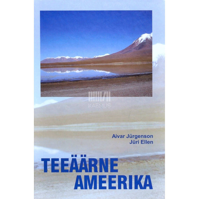 Jüri Ellen, Aivar Jürgenson - Teeäärne Ameerika
