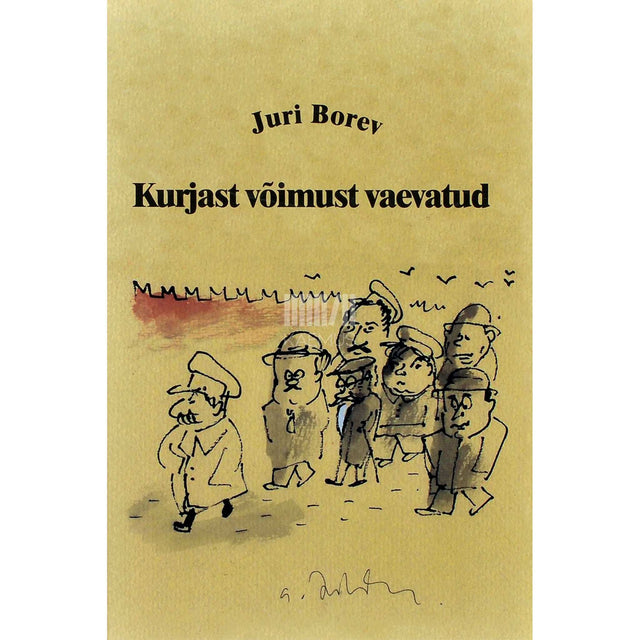 Juri Borev - Kurjast võimust vaevatud