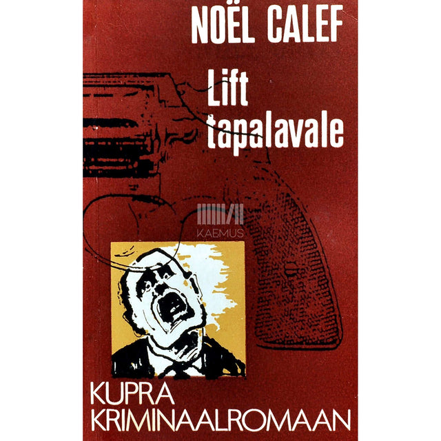 Noel Calef - Lift tapalavale