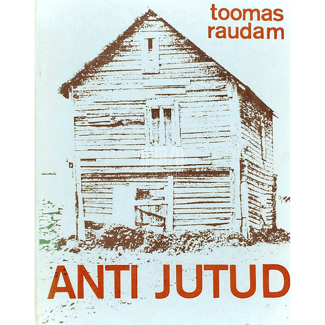 Toomas Raudam - Anti jutud