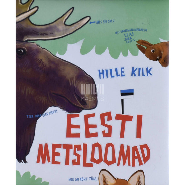 Hille Kilk - Eesti metsloomad