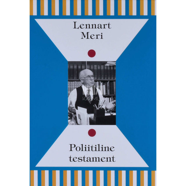 Lennart Meri - Poliitiline testament
